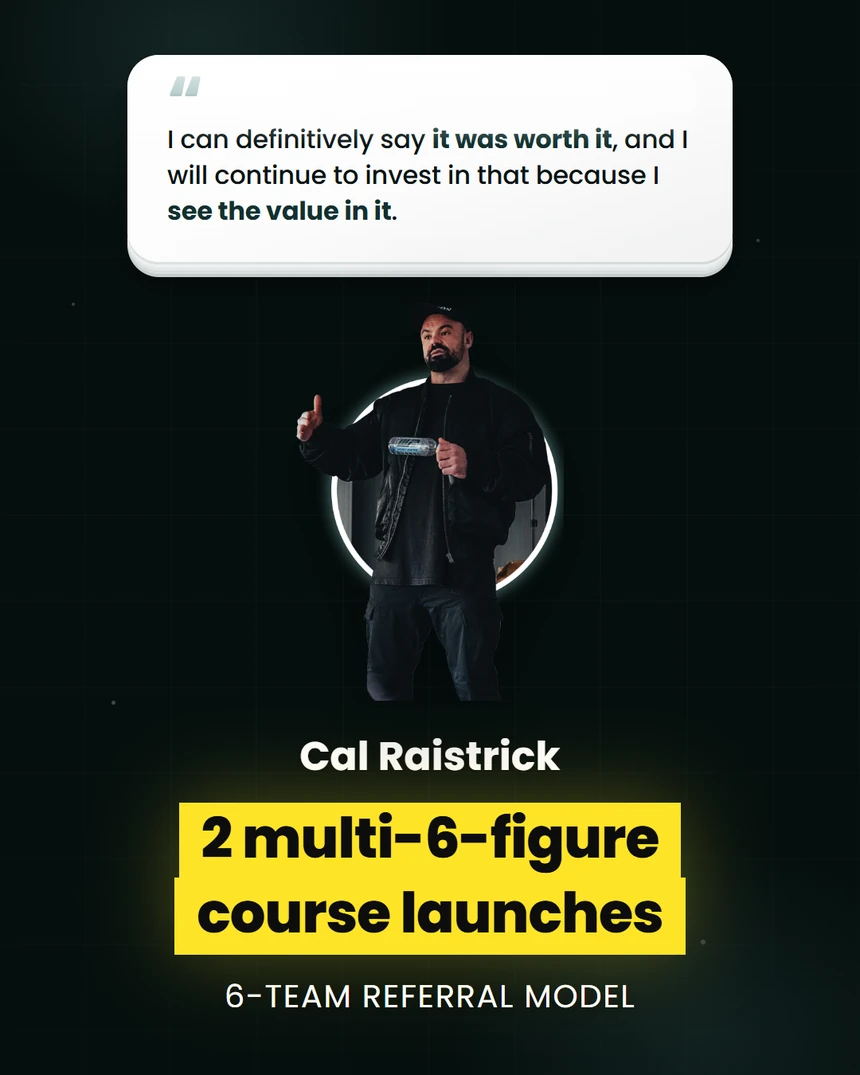 Cal Raistrick: two multi-six-figure course launches